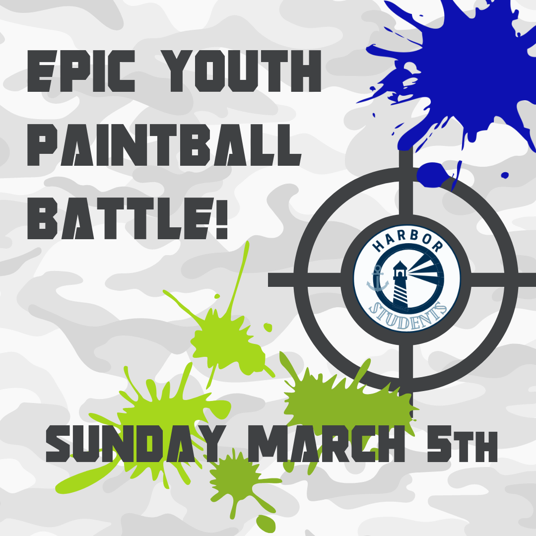 The Harbor Church Youth Group will host an EPIC paintball battle on Sunday, March 5, 2023. Join us in Tampa for the fun!